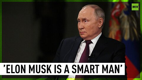 There is no stopping Elon Musk - Putin