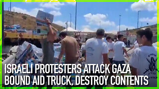 Israeli protesters attack Gaza bound aid truck, destroy contents