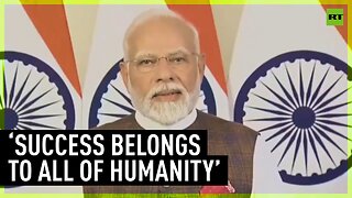 This success belongs to all of humanity – Indian PM on Chandrayaan-3 landing on Moon