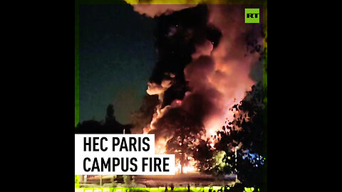Prestigious business school ablaze in Paris