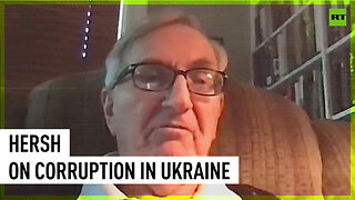 Seymour Hersh shares insight on corruption in Ukraine