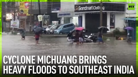 Cyclone Michuang brings heavy floods to southeast India