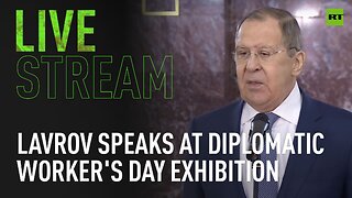 Lavrov speaks at Diplomatic Worker's Day exhibition opening ceremony
