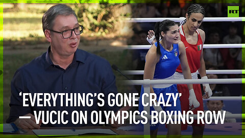 ‘Everything’s gone crazy’ – Vucic on Olympics boxing row