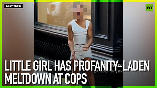 Little girl has profanity-laden meltdown at cops