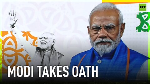 Modi takes oath as India’s PM for third time