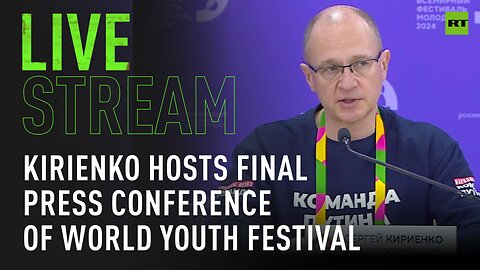 Chair of Organising Committee Kirienko hosts final press conference of World Youth Festival