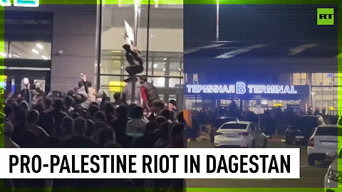 Dagestan rioters march to Makhachkala airport with Palestinian flags