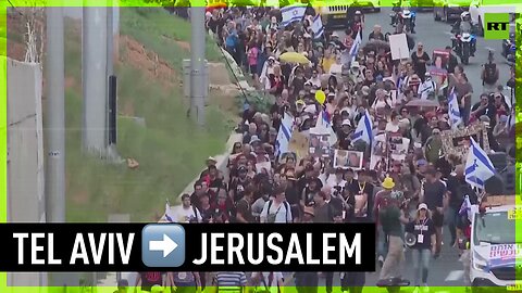 Families of hostages held by Hamas march from Tel Aviv to Jerusalem