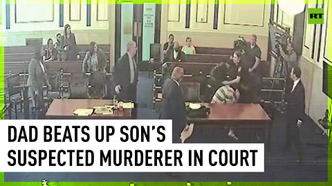 Dad beats up son’s suspected murderer in court