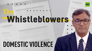 The Whistleblowers | Domestic violence