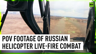 POV footage of Russian helicopter live-fire combat