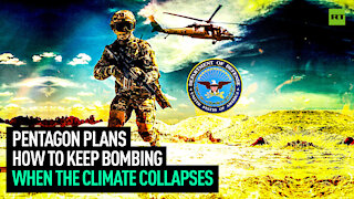 Pentagon Plans How To Keep Bombing When The Climate Collapses