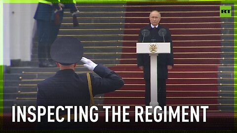 Putin inspects Presidential Regiment