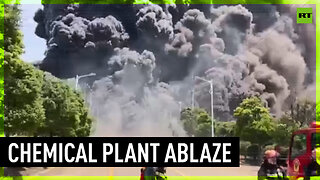 Fire engulfs chemical plant in China