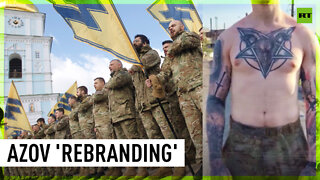 Ukraine's infamous Azov battalion rebrands from Nazi ideology