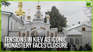 Tensions in Kiev as iconic monastery faces closure