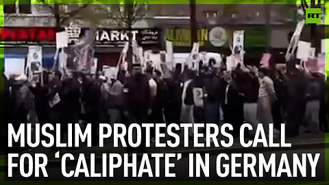 Muslim protesters call for ‘caliphate’ in Germany