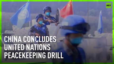 UN peacekeeping drills concluded in China