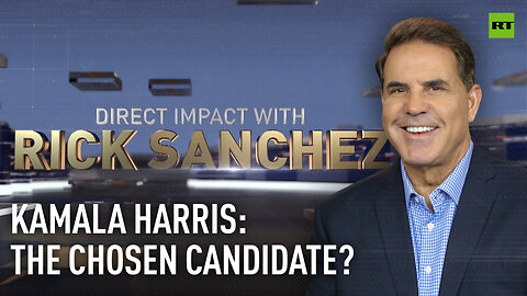 Direct Impact | Kamala Harris: The chosen candidate?