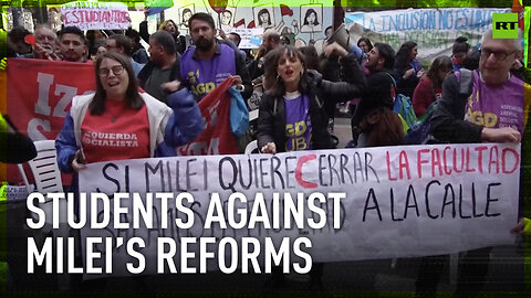 Students hit the streets of Buenos Aires to protest against Milei reforms