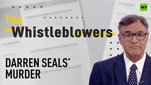 The Whistleblowers | Darren Seals’ murder