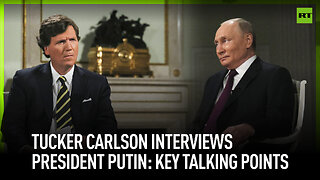 Tucker Carlson interviews President Putin: Key talking points