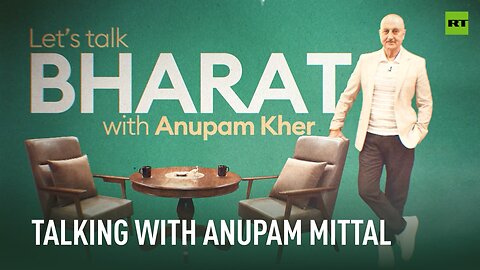 Let’s talk Bharat | Pride in being unapologetically Indian - Anupam Mittal