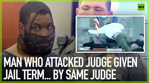 Man who attacked judge given jail term... by same judge