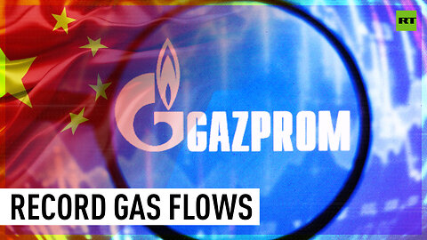 Russia reveals ‘fundamentally new level ’ of gas supplies to China