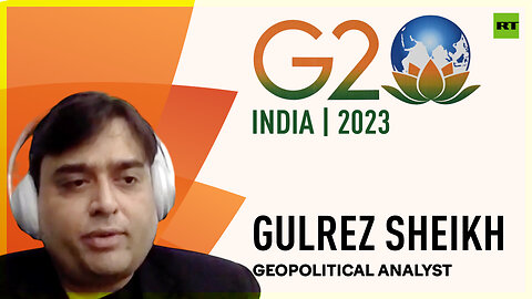 G20 Summit 2023 | Gulrez Sheikh, geopolitical analyst