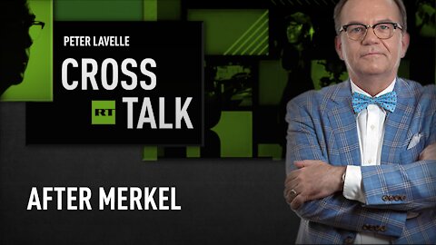 CrossTalk | After Merkel