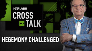 CrossTalk | Hegemony Challenged