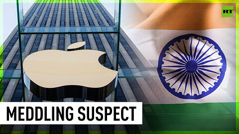 India suspects Apple is involved in political meddling