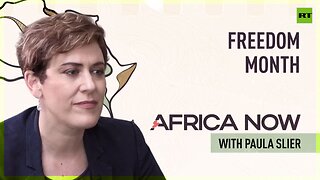 Freedom month | Africa Now with Paula Slier
