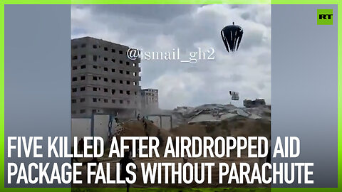 Five killed after airdropped aid package falls without parachute