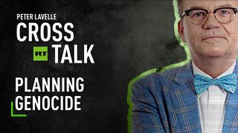 CrossTalk | Planning genocide