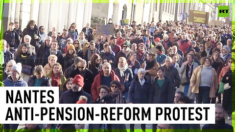 Protest over pension reform takes violent turn in Nantes, France