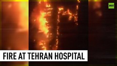 BREAKING: Fire engulfs Gandhi Hospital in Tehran