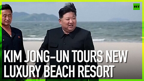 Kim Jong-un tours new luxury beach resort