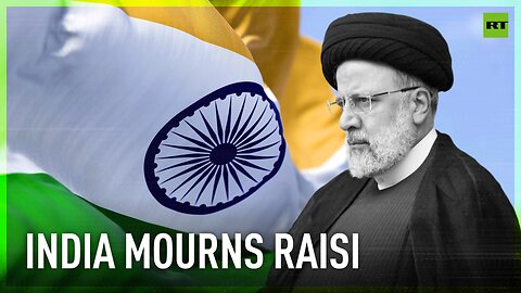 India observes state mourning following the death of President Raisi