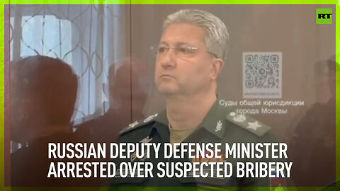 Russian deputy defense minister arrested over suspected bribery
