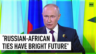 Future of Russian-African relations is bright – Putin
