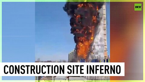 Huge fire engulfs apartment building under construction in Russian city