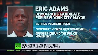 Defund or elect? | Dems pick ex-cop as candidate for NYC mayor