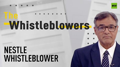 The Whistleblowers | Nestle whistleblower