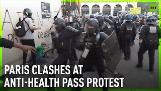 Thousands clash with police at anti-health pass protest in Paris