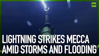 Lightning strikes Mecca amid storms and flooding