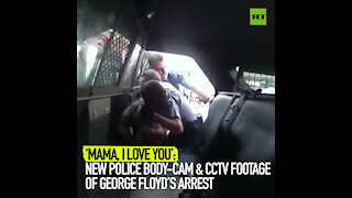 ‘Mama, I love you’: new police body-cam & CCTV footage of George Floyd’s arrest