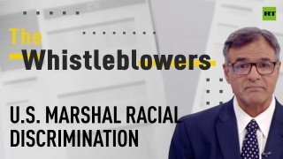 The Whistleblowers | Racial discrimination in the US Marshals